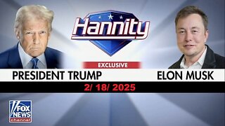 Sean Hannity - Interview with President Trump & Elon Musk (Full Episode) | February 18, 2025