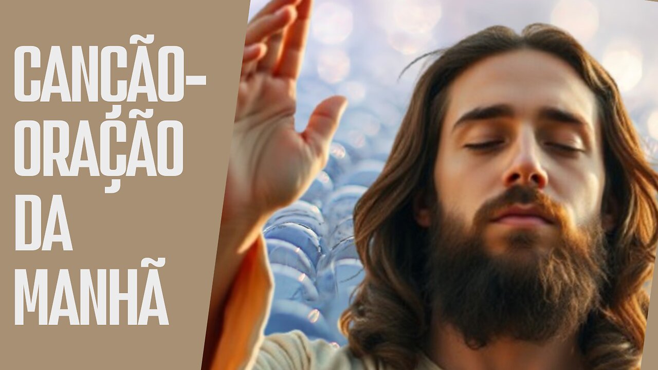 Canção-Oração da Manhã 🙏| Música de Oração para Começar o Dia com Fé, Paz e Gratidão