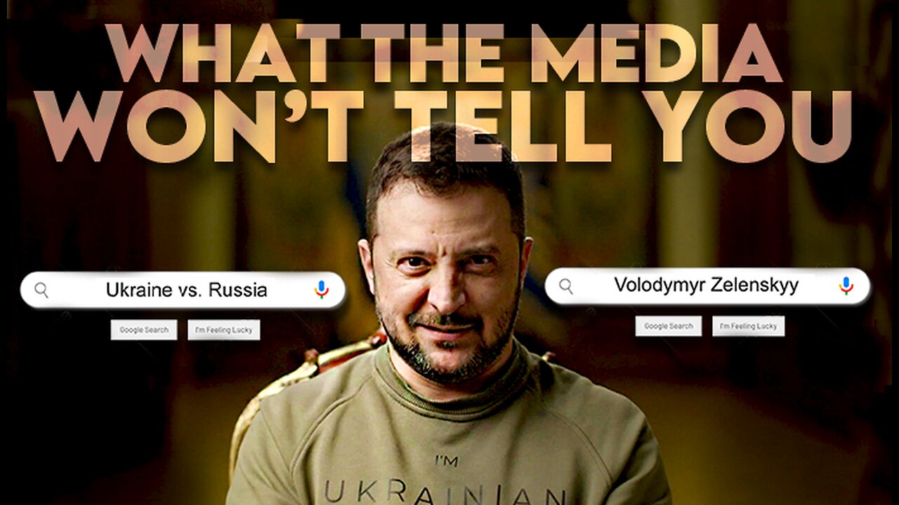 WHAT THE MEDIA WON'T TELL YOU: ZELENSKYY