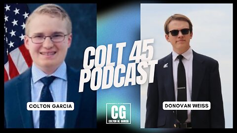 LIVE: Donovan Weiss on Colt 45 Podcast | Hosted by Colton Garcia | Episode 1