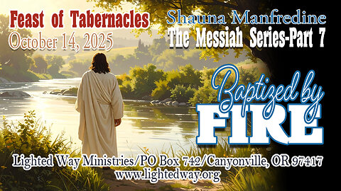 Messiah Series 7_Baptized by Fire