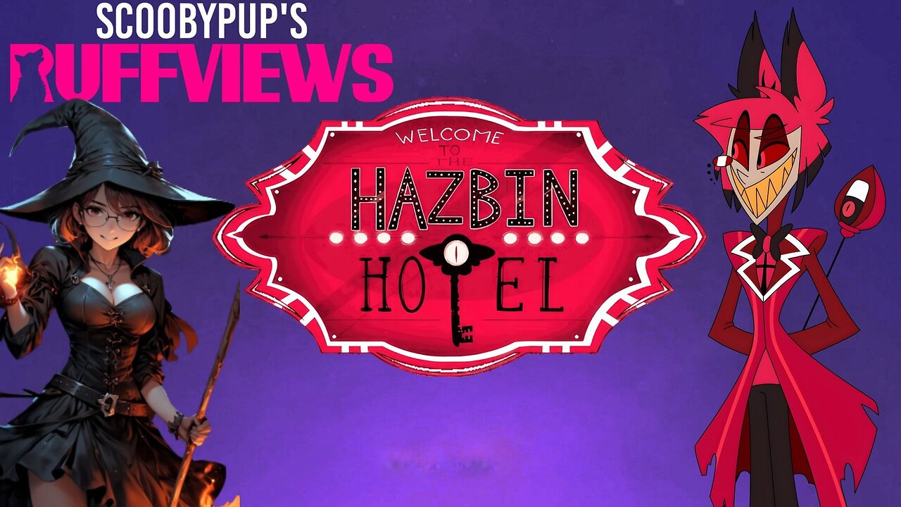 SCOOBYPUP'S RUFFVIEWS: HAZBIN HOTEL Season One - Pilot Episode