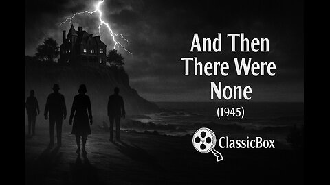 🎬 And Then There Were None (1945) | Los Diez Negritos | Agatha Christie | Full Movie | Mystery