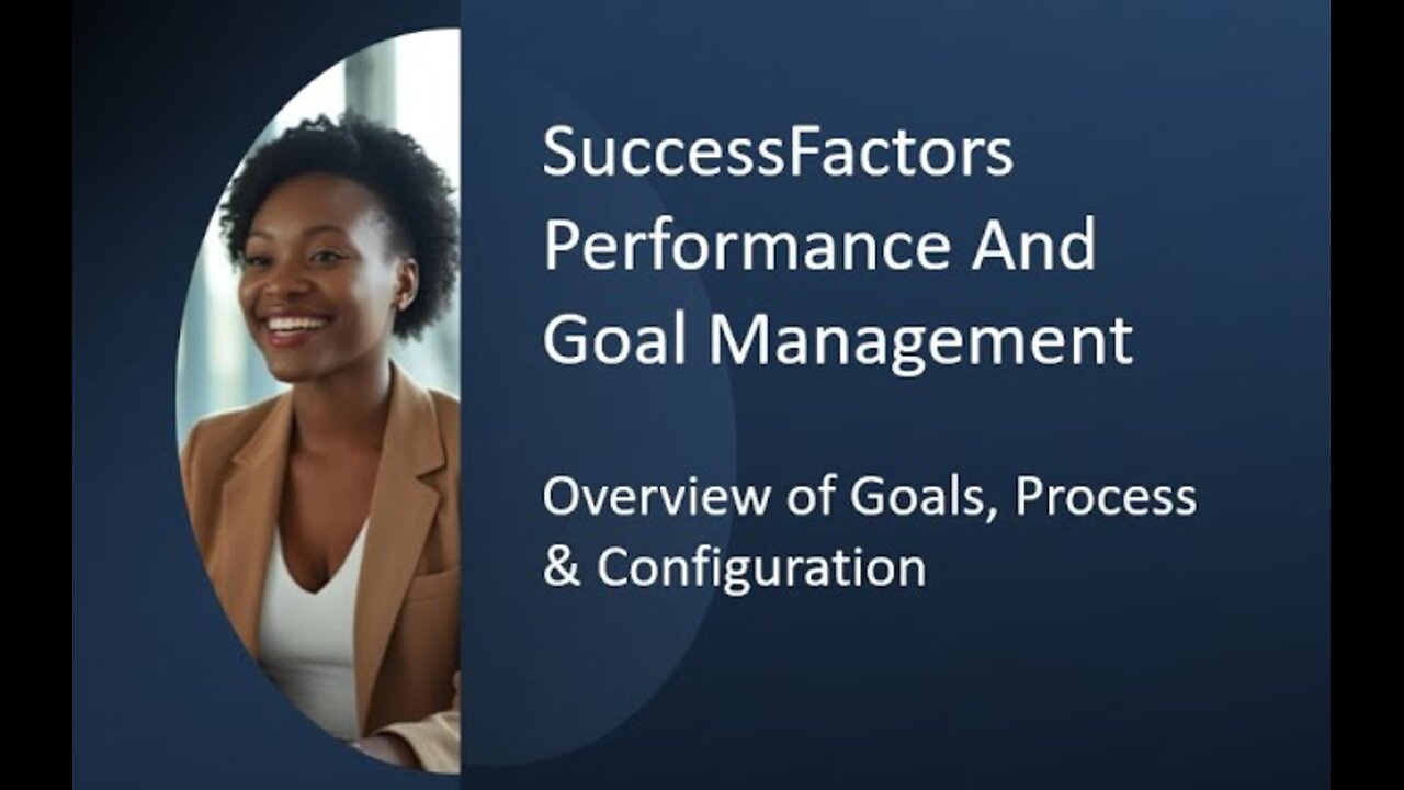 SuccessFactors Performance and Goal Management- Process & Configuration