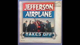 Jefferson Airplane - Jefferson Airplane Takes Off (1966) [Full Album]