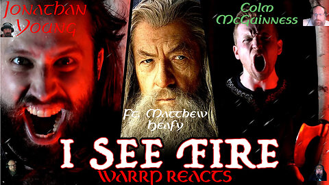 IS THIS THE BEST VERSION OF I SEE FIRE, EVER?! WARRP Reacts to Jonathan Young, Colm McGuinness & Mat