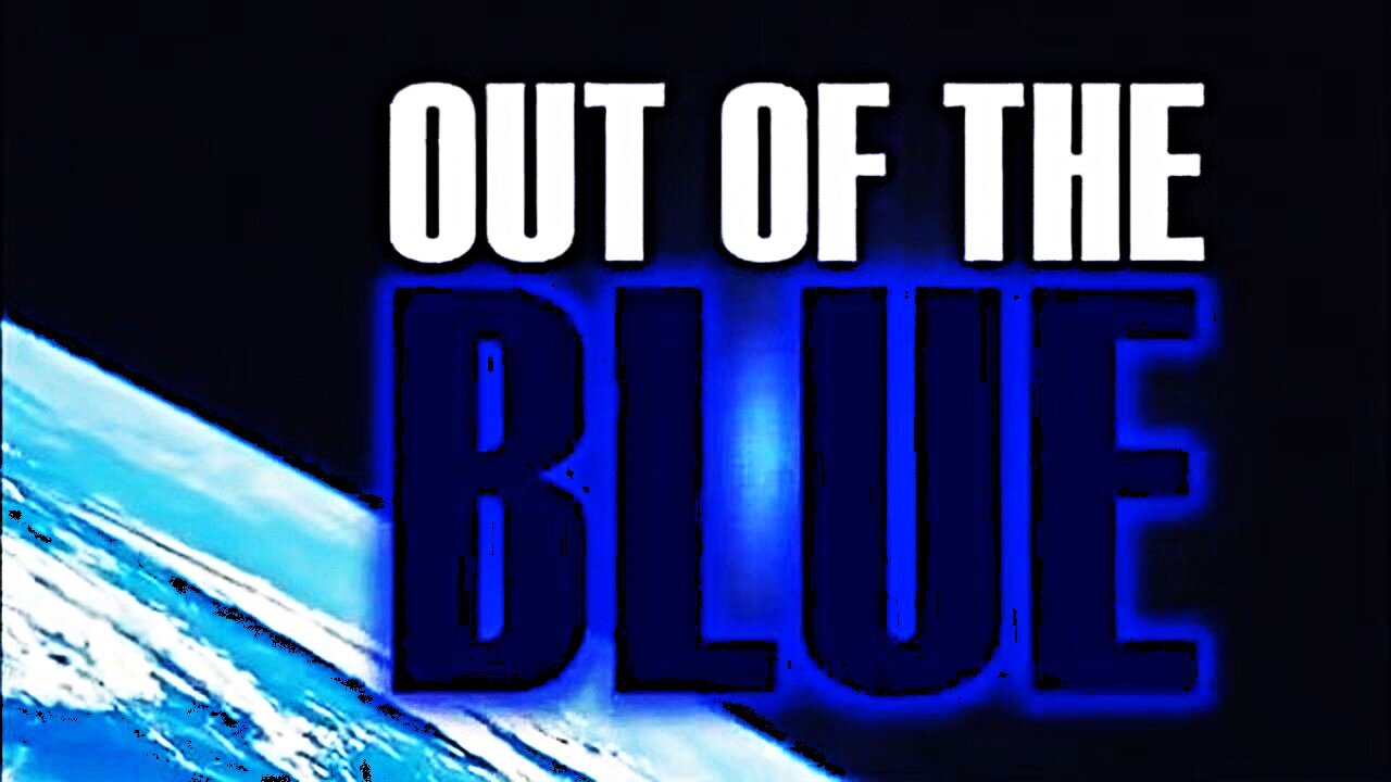 Out of the Blue