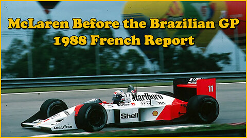 McLaren Before the Brazilian GP - 1988 French Report