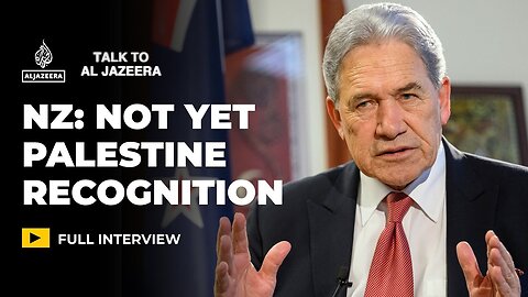 Winston Peters: Why hasn't New Zealand recognised Palestine? | Talk to Al Jazeera