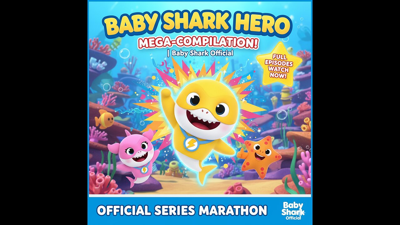 Baby Shark Hero MEGA-COMPILATION! Full Episodes to Watch NOW