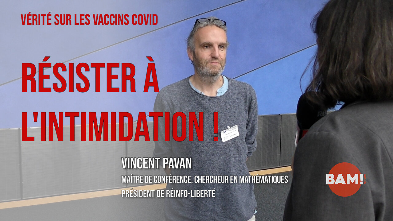 VÉRITÉ SUR LES VACCINS COVID: RÉSISTER À LINTIMIDATION !
