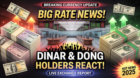 🎆 Currency Update – Dinar & Dong Holders React to Big Rate News! 🏦🔥 💥 Today's Iraqi Dinar News!