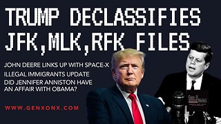 Trump Declassifies JFK Files /John Deere & Starlink/ Anniston & Obama