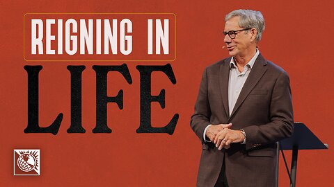 Reigning in Life