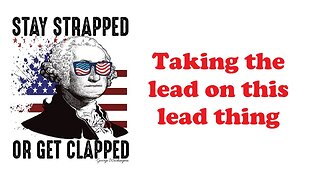 The Armed Citizen 81 Taking the Lead on this lead thing