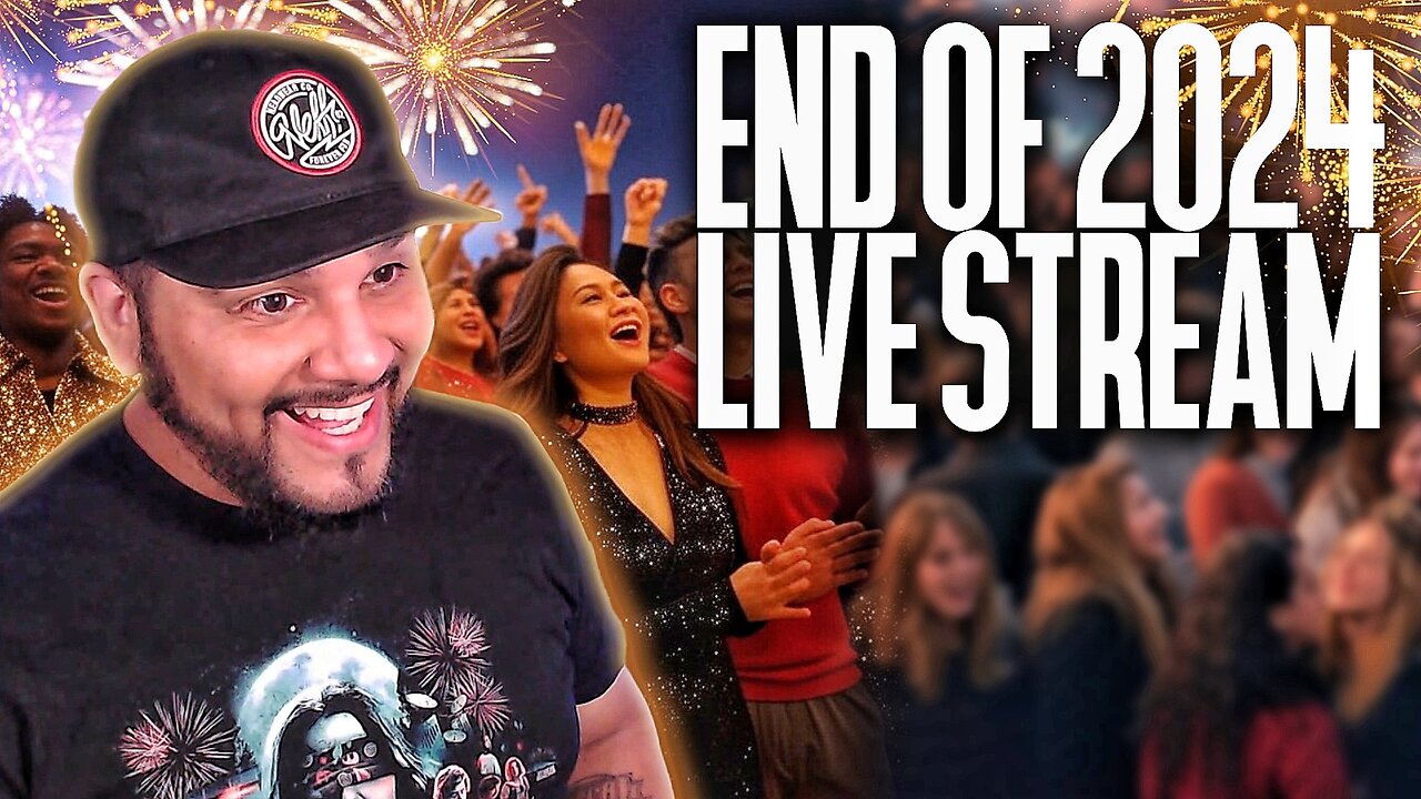 👋Goodbye 2024 🍾Last LIVE STREAM Of The Year!!!🎆 Happy New Year 2025🥂