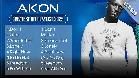 AKON | Top Songs 2025 Playlist | Best of Akon Full Album (Lyrics & Classics Mix)