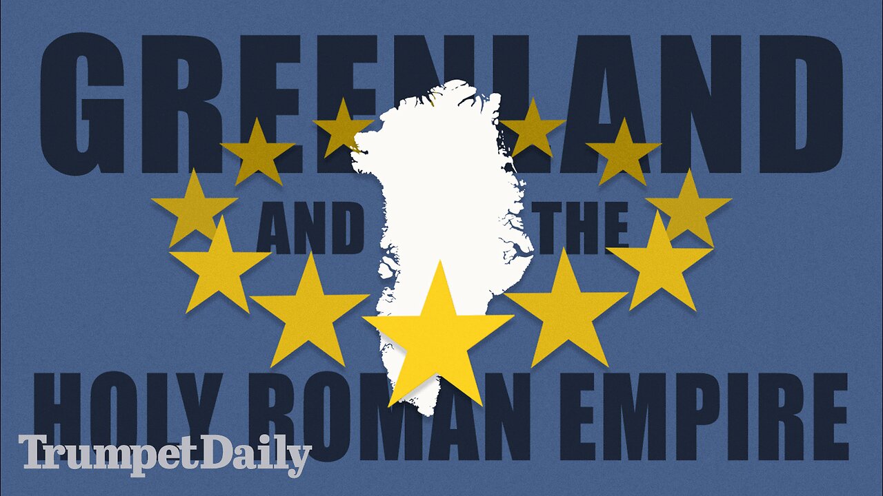 Greenland and the Holy Roman Empire - Trumpet Daily | Jan. 19, 2026