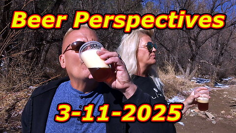 Beer Perspectives 3-11-2025