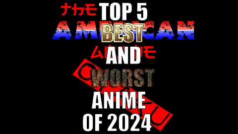 Top 5 Best and Worst Anime of 2024