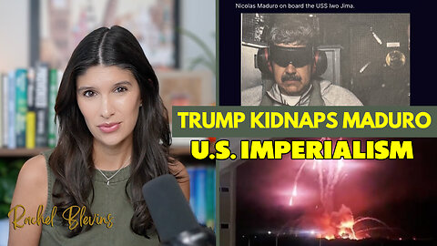Donald Trump Kidnaps Maduro - Declares U.S. Will 'RUN' Venezuela