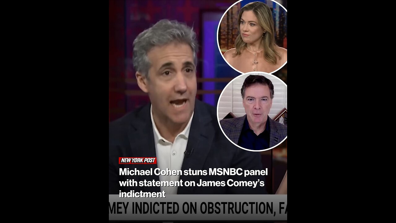 Michael Cohen stuns MSNBC panel with statement on James Comey’s indictment