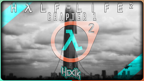 21 Y E A R S L A T E [Half-Life 2]