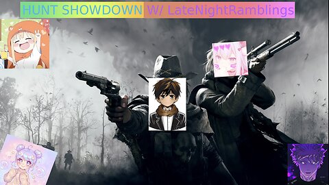 Hunt: Showdown 1896 w/ LateNightRamblings