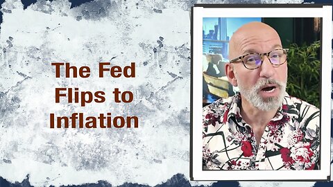 The Fed flips to Inflation