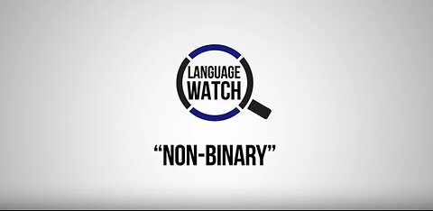 Language Watch: Non-Binary