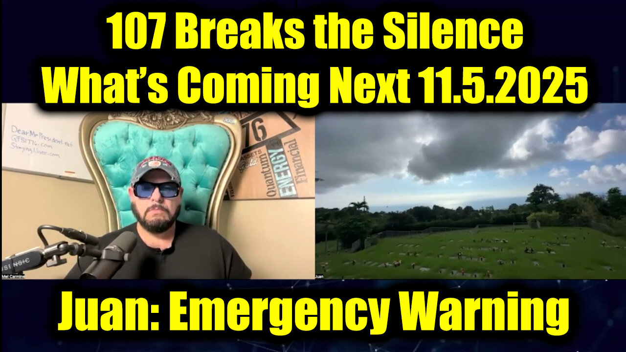 Juan O Savin Emergency Warning 11.5.25 - 107 Breaks the Silence