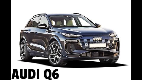 THE AUDI Q6- A masterpiece of luxury,performance and innovation