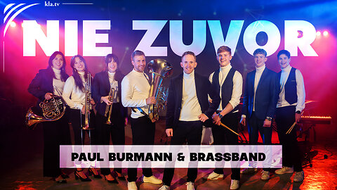 22. AZK: ♫ Nie zuvor ♫ Paul Burmann & Brassband