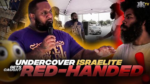 Undercover Israelite caught Red Handed!!