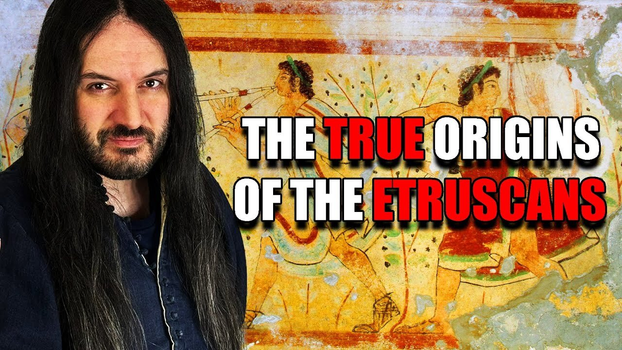 The REAL Origins of the ETRUSCANS