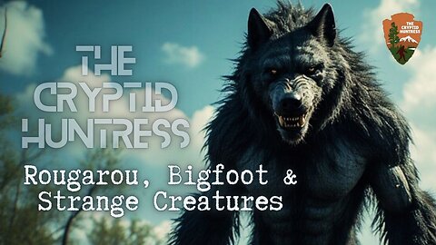 ROUGAROU, BIGFOOT & STRANGE CREATURE COVER-UPS & FOIA EVIDENCE WITH ERIC PALACIOS