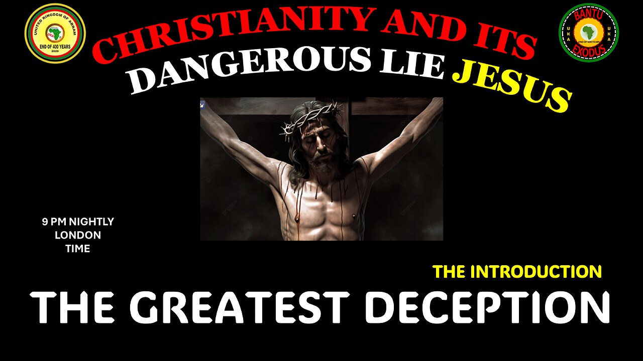 AFRICA IS THE HOLY LAND || CHRISTIANITY AND ITS DANGEROUS LIE JESUS || THE GREATEST DECEPTION