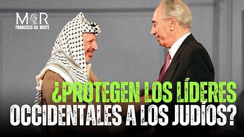 ¿Los Gobernantes occidentales Realmente Protegen a los Judíos?