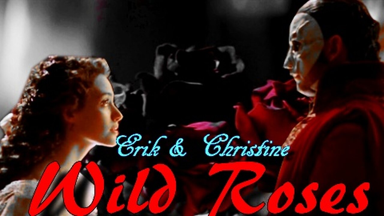 Erik & Christine || Wild Roses