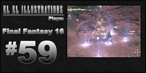El El Plays Final Fantasy 16 Episode 59: Lord of the Underhill