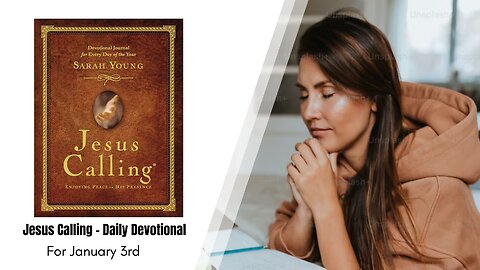 Jesus Calling - Daily Devotional - January 3rd