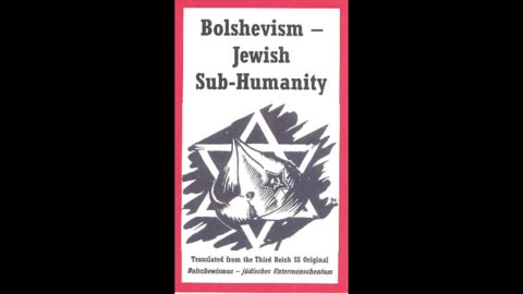 Bolshevism: Jewish Sub-Humanity by SS Education Office (1937) [FULL AUDIOBOOK]