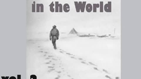 The Worst Journey in the World by Apsley Cherry-Garrard (AUDIOBOOK Vol. 2, Part 1/2)