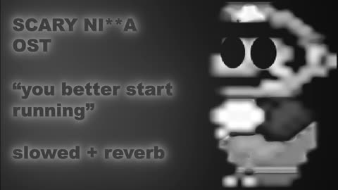SCARY NI**A OST - You Better Start Running (slowed+reverb)