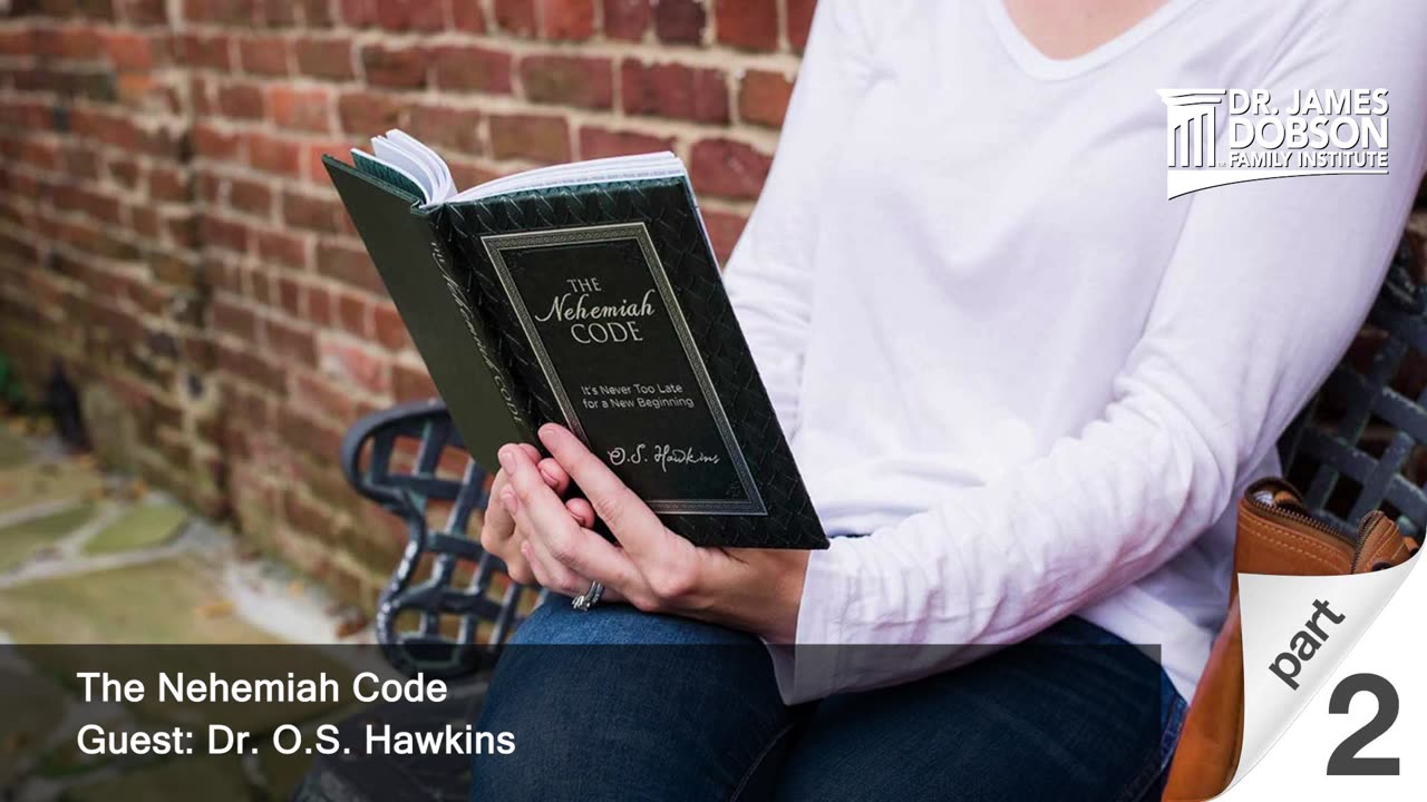 The Nehemiah Code - Part 2 with Guest Dr. O.S. Hawkins