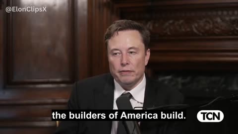 Elon Musk: “We need to let the builders of America build!”