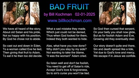 BAD FRUIT -- an original song by Bill Kochman.