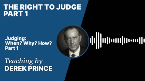 The Right to Judge | Clip 1 | Derek Prince