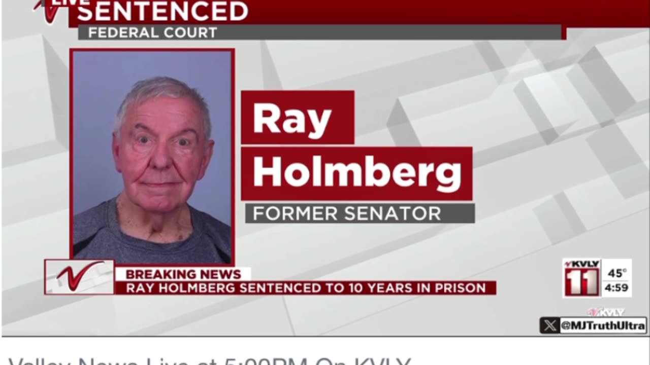 Former North Dakota Senator Ray Holmberg sentenced to 10 years for Sex Acts with Minors