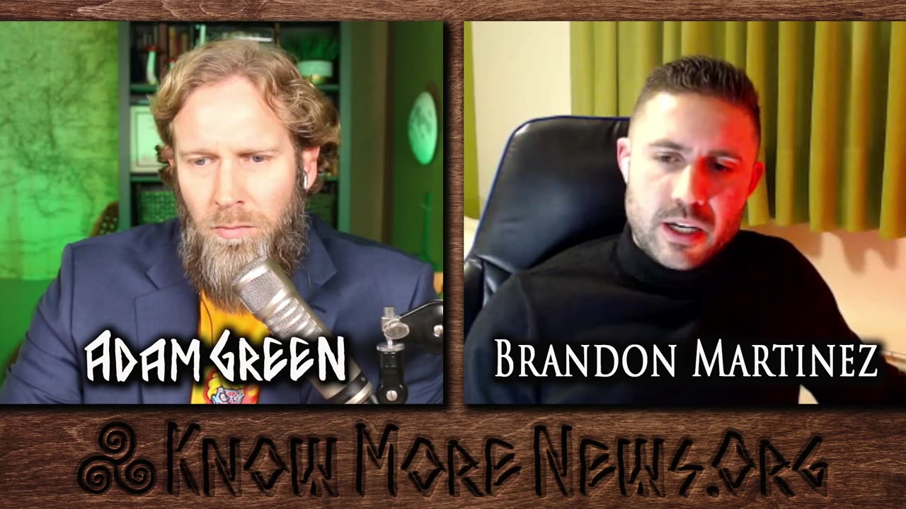 Disinfo, Spergs, & Shills | Know More News w/ Adam Green feat. Brandon Martinez